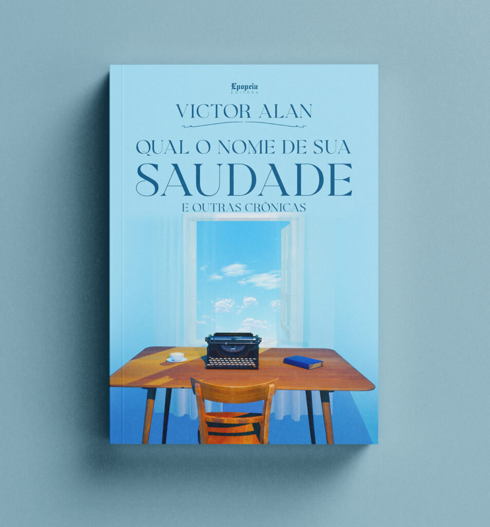 QUAL O NOME DE SUA SAUDADE e outras Crônicas